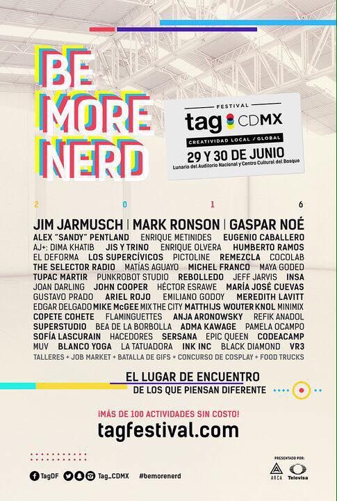 tuladoBESTIA's tweet photo. Este es el #LineUp de la cuarta edición de @tag_cdmx ¡Saca el lado nerd que llevas dentro! #BeMoreNerd https://t.co/u9oNmZx3XL