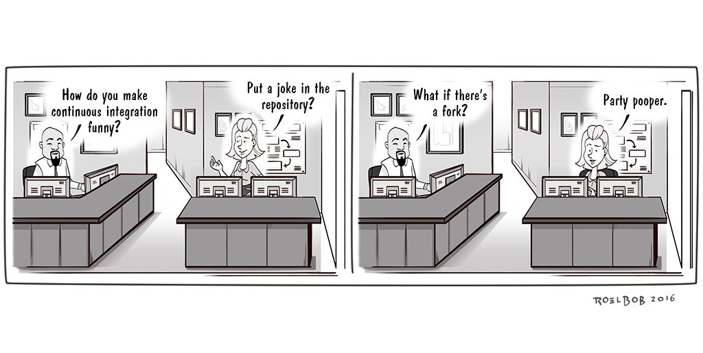 CloudBees's tweet image. Every week, you&apos;ll see a new #JenkinsCI cartoon! This week: How do you make #ContinuousIntegration funny? #ROELBOB