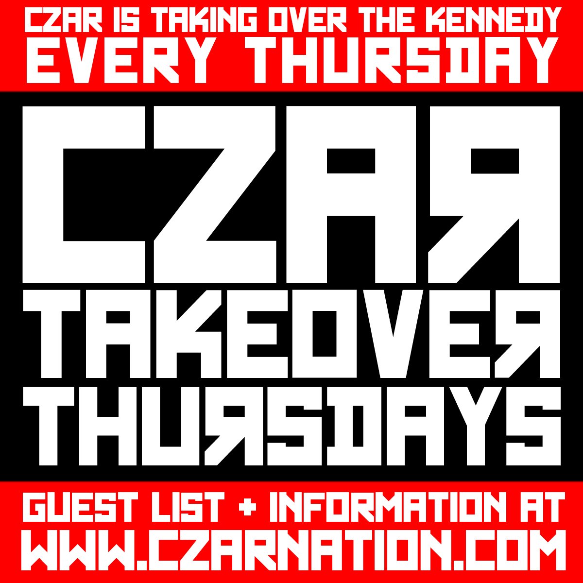 CZAR TAKEOVER THURSDAYS PARTY! EVERY THURSDAY STARTING JUNE 30th, 2016... Full info at czarnation.com