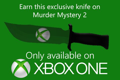 Nikilis On Twitter Murder Mystery 2 For Xbox One Is Here For A Limited Time Play Now To Receive An Exclusive Xbox Knife - time knife roblox