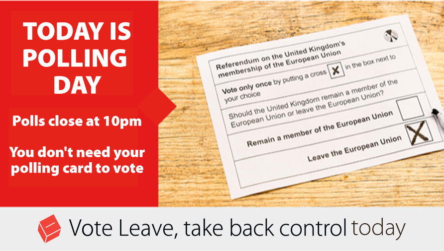 vote_leave's tweet photo. TODAY IS POLLING DAY. Don't miss out on your chance to #VoteLeave! https://t.co/v5axDwL6Sq