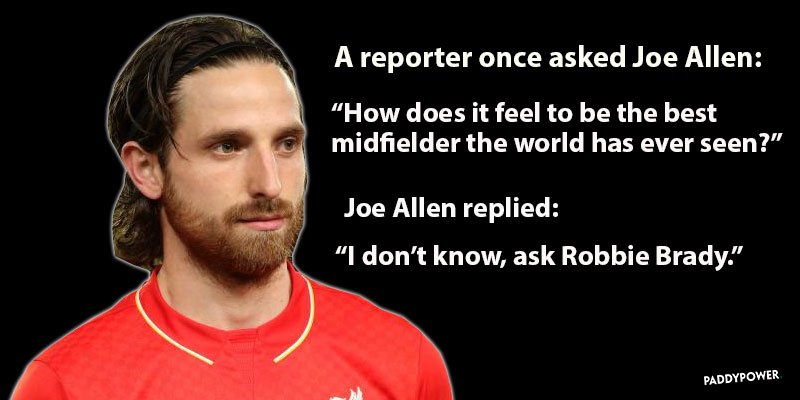 paddypower's tweet image. Joe Allen was once asked how does it feel to be the best midfielder in the world...#ViveLaBantz