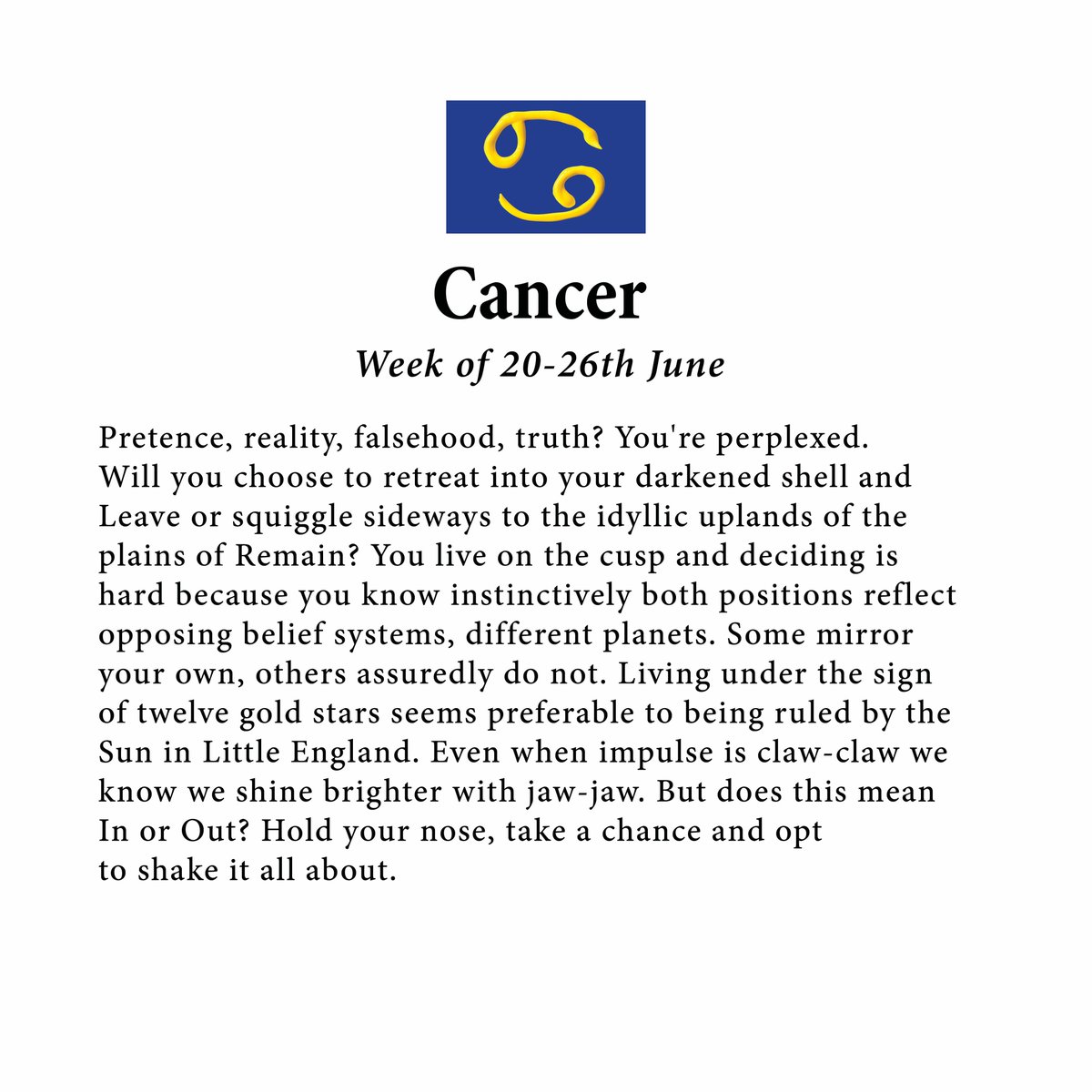 Euroscopes23's tweet photo. Still haven't decided which way to vote? Check ur special #EUref horoscope instalment. #Cancer https://t.co/BfSpO920tR