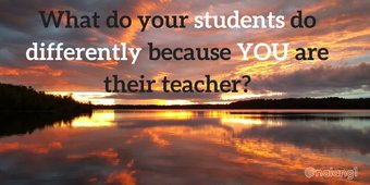 drlangraad's tweet photo. What do your students do differently because you are their teacher? #kidsdeserveit #edchat #divergED https://t.co/dWtQXNTI1i