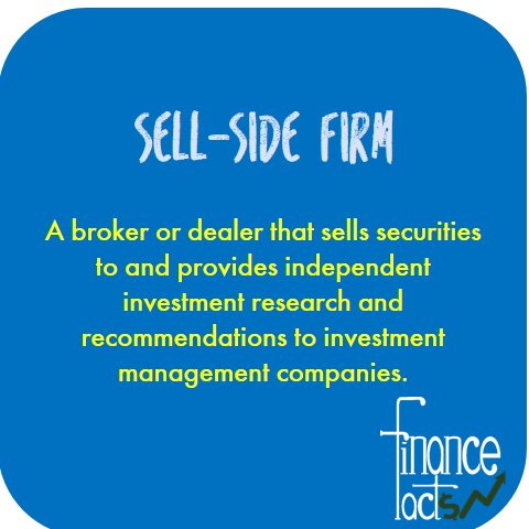 FactsOfFinance's tweet photo. Sell-side firms are involved with the creation, promotion, analysis and sale of securities.
#FinanceFacts https://t.co/MytacyhNay