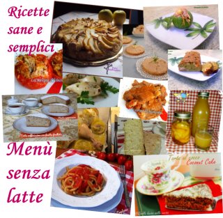 Menù senza latte - Ricette sane e leggere bit.ly/28OdtW3