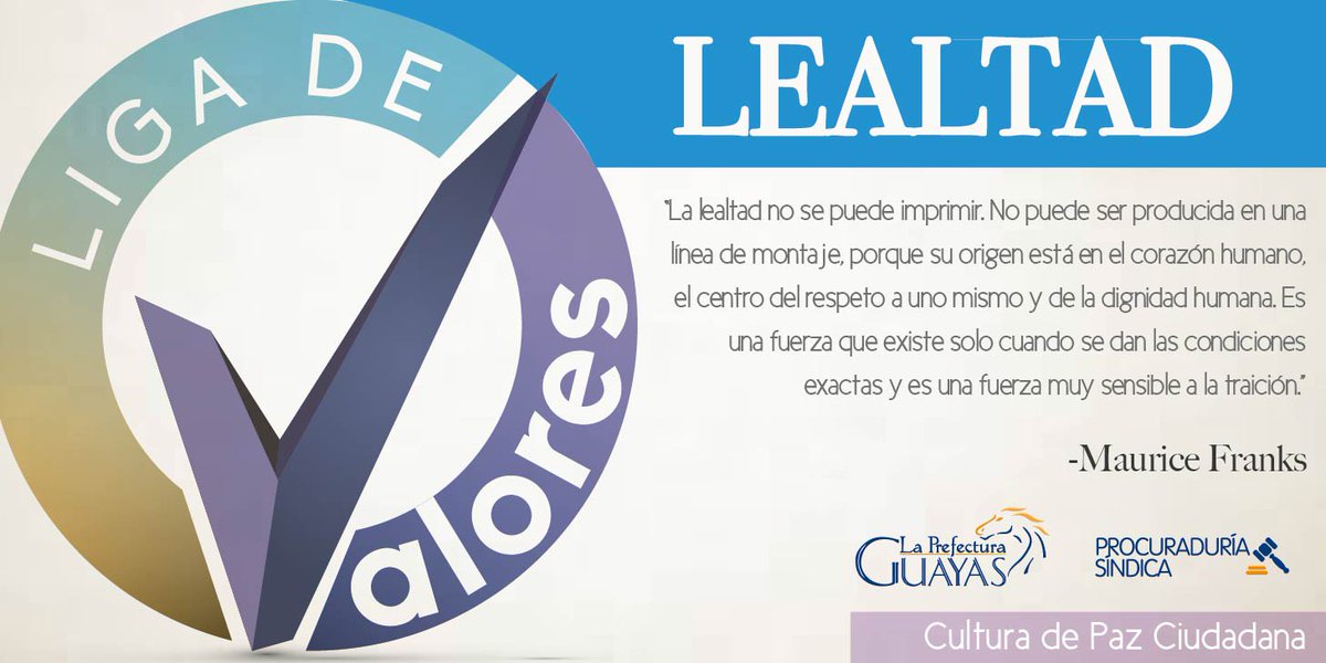 sindicaturagpg's tweet photo. La #lealtad es la promesa de la verdad a uno mismo y a los demás #FelizJueves #SéLeal @LigaDeValoresEC #Guayas https://t.co/ImioLV5xF3