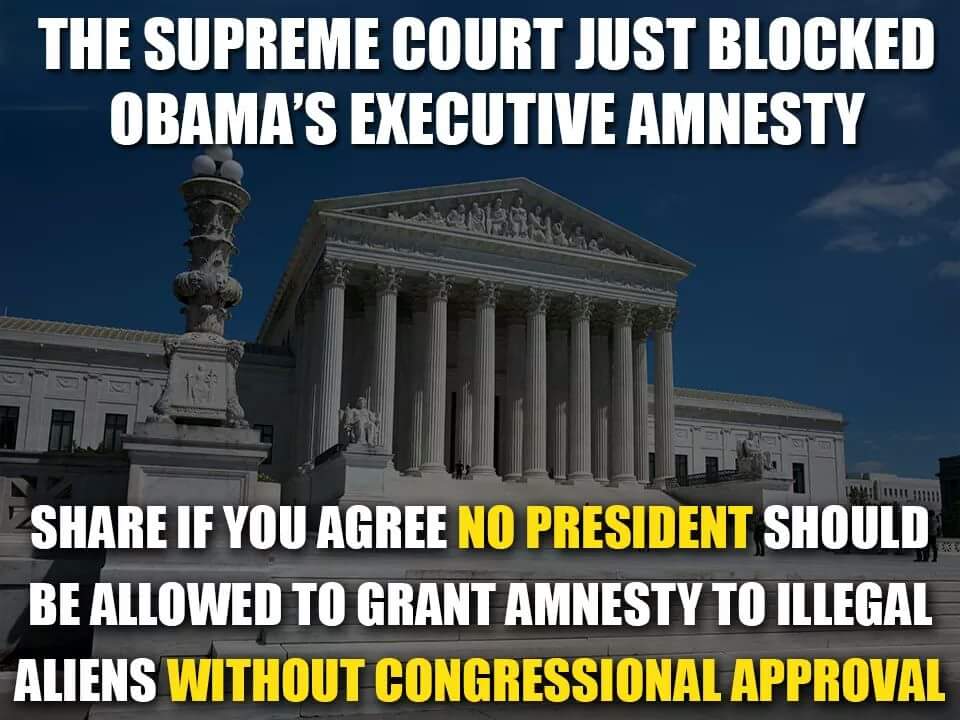 CSteven's tweet photo. SCOTUS upholds lower courts decision to BLOCK Obama's executive action on immigration #tcot #TrumpTrain
.@KLSouth https://t.co/E5So28pZz0