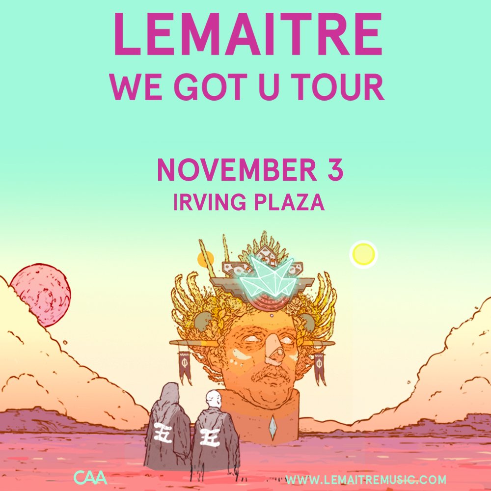 ON SALE NOW -- <a href="/LemaitreMusic/">Lemaitre</a> - We Got You Tour on November 3rd! Get tix now: cncrt.ly/bSD