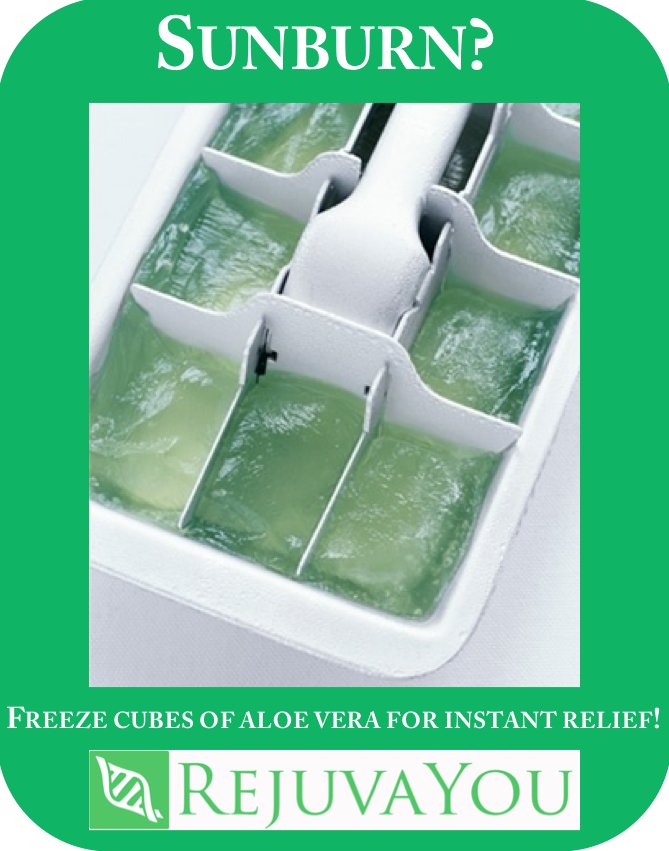 Sunburn?

Freeze cubes of aloe vera for instant relief!

#Sunburn #QuickTips #ProtectYourSkin #RejuvaYou