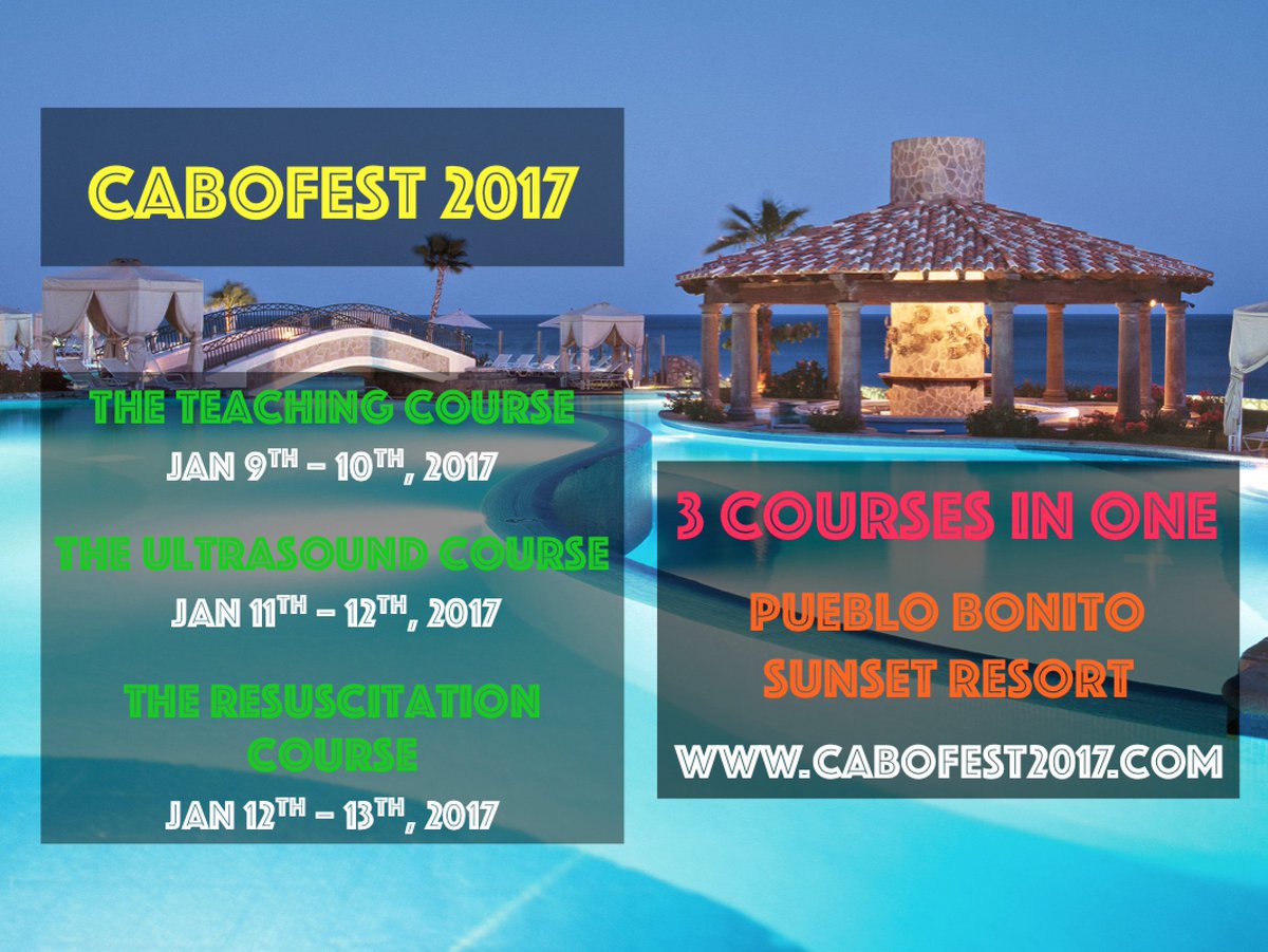CaboFest 2017 | Jan 9th - 13th, 2017 | 3 Courses in 1 | Register HERE: cabofest2017.com #MedEd