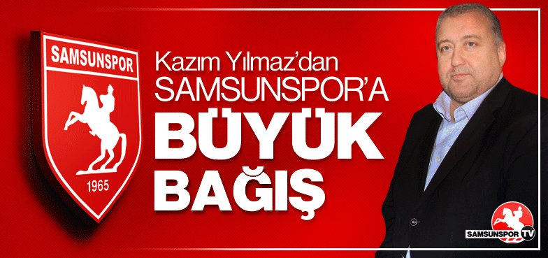 Kazım Yılmaz'dan Samsunspor'a Büyük Bağış! dlvr.it/LdqgKx
