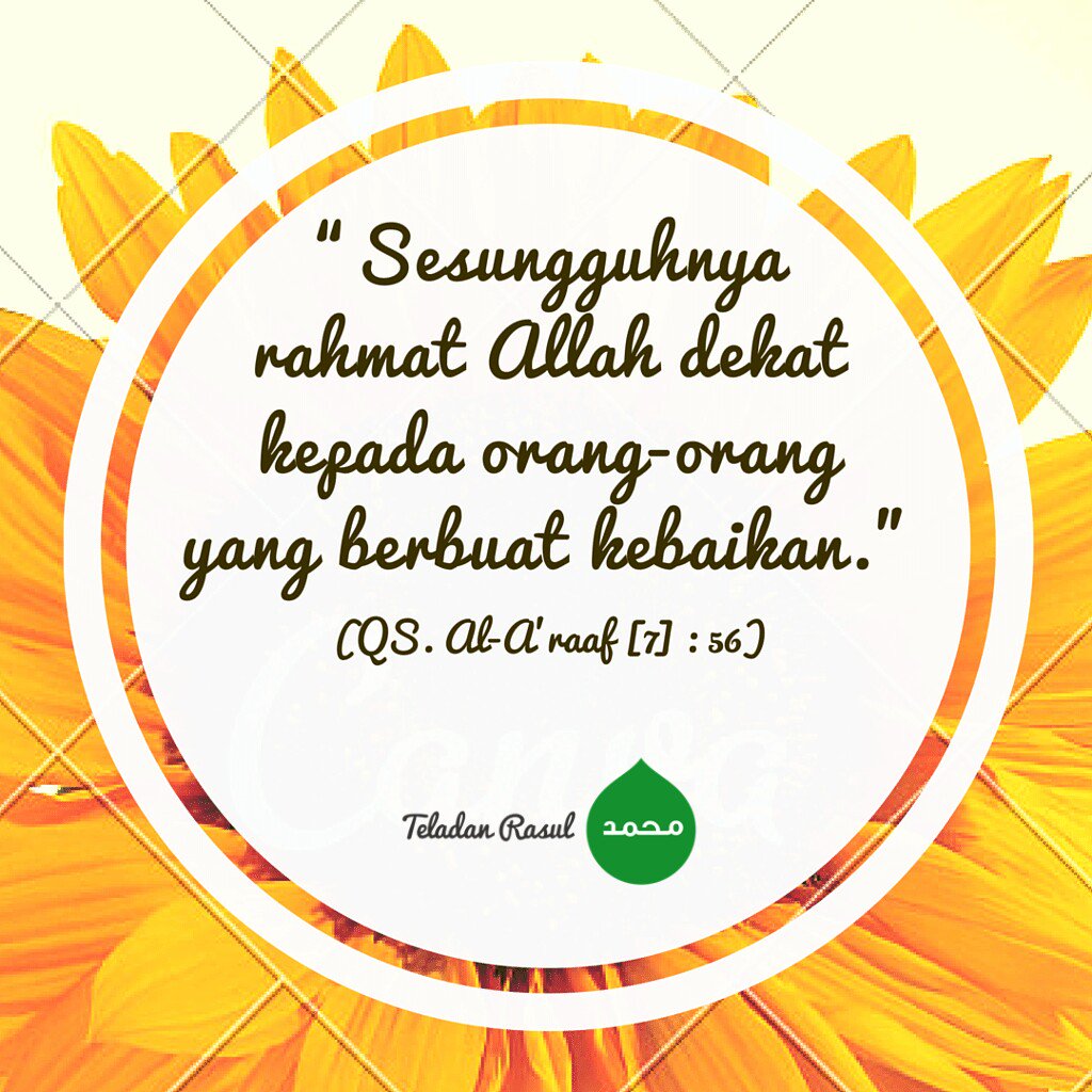 Muhammadikhsa74's tweet image. "Sesungguhnya rahmat Allah dekat kepada orang-orang yang berbuat kebaikan (QS Al-A'raaf [7]:56) #TeladanRasul https://t.co/yeLlZzfPHo"