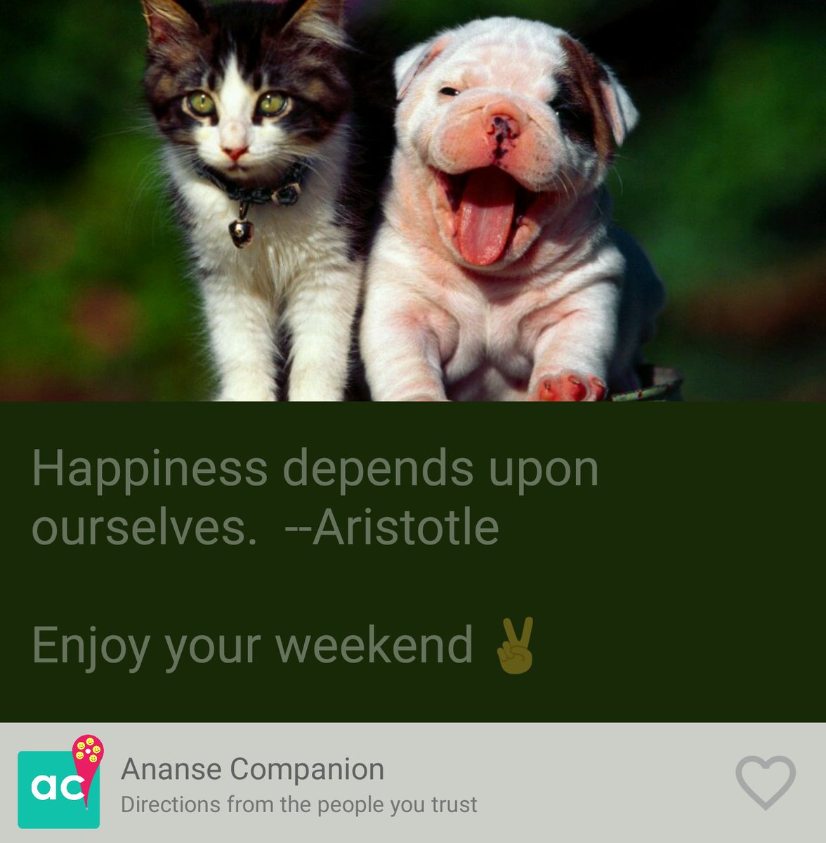 AnanseCompanion's tweet photo. Happiness depends upon ourselves.  --Aristotle

Enjoy your weekend ✌ on #acApp https://t.co/uaR9yz04T8