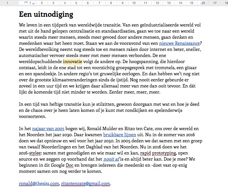 Ome <a href="/ronaldmulder/">Ronald Mulder</a> en ik werken aan een blik op 2050 voor ihb het Noorden. Wie wil graag / kan meeknutselen?