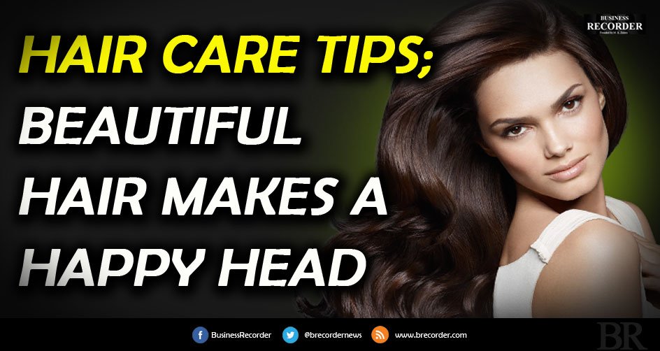 Business Recorder On Twitter Hair Care Tips Beautiful Hair