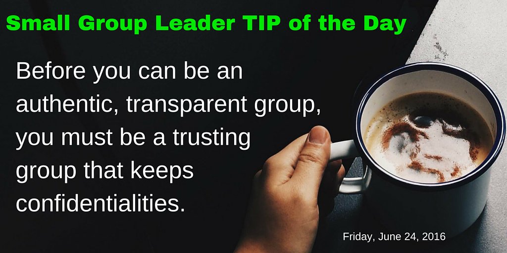 michaelcmack's tweet image. SG Ldr TIP of the Day: To be an authentic, transparent group, be a trusting group that keeps confidentialities.