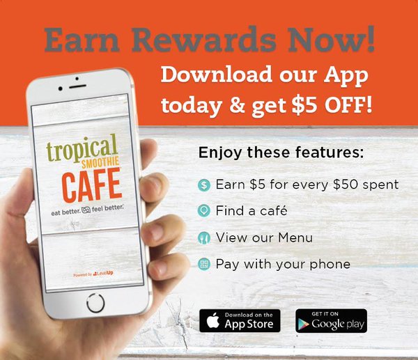 tsceastgate's tweet photo. Download the Tropical Rewards App and receive a $5 credit today! #tropicalsmoothiecafe https://t.co/37pOaZnPnZ