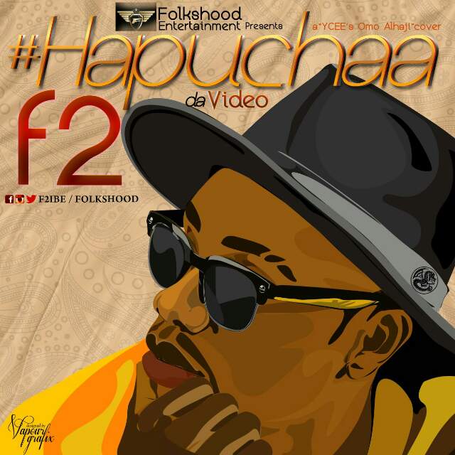 no1konceptking's tweet photo. HOT NEW VIDEO: F2 - Hapuchaa | @f2ibe @folkshood, download video~~>> https://t.co/RjjzzBRfKK https://t.co/9RplyII0Gw