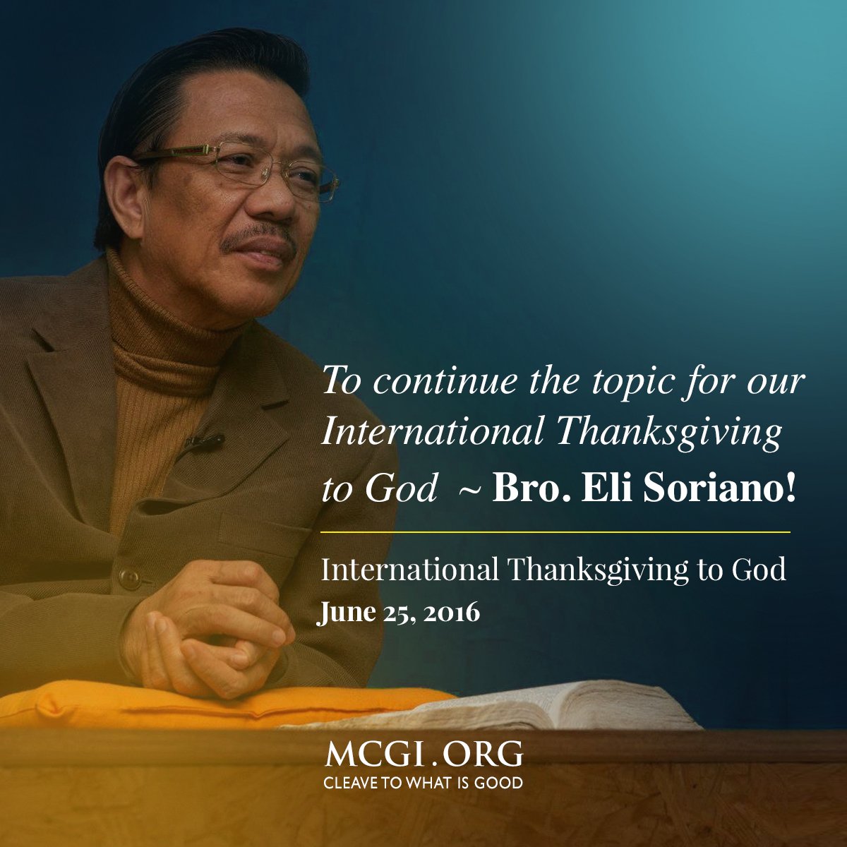 mcgidotorg's tweet photo. To continue the topic for our International Thanksgiving to God -- @BroEliSoriano!

#MCGIEndlessThanksgiving https://t.co/G1S1kjMgnN