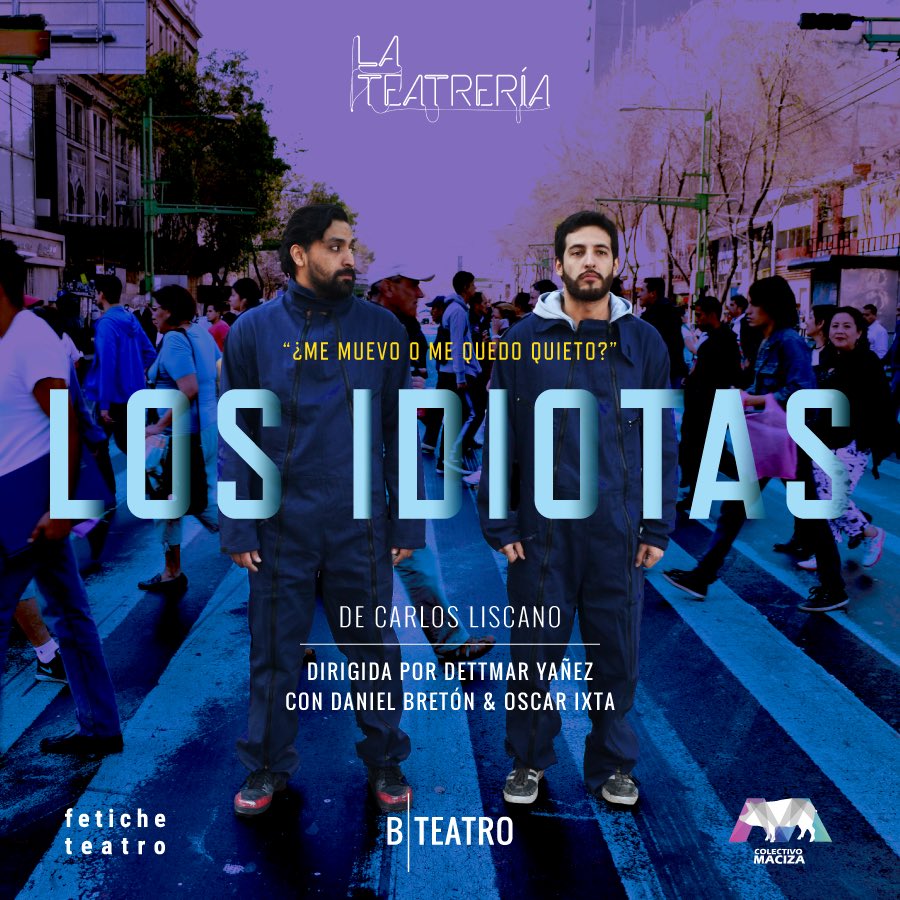 _CamachoVictor's tweet photo. Mañana los @losidiotasdf con el gran @danielbrtn en @LaTeatreria funciones 6 y 8 pm #Imperdible https://t.co/tO4As9A5yE