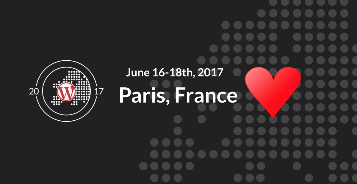 WCEurope's tweet image. We’re excited to announce that WordCamp Europe 2017 will be in Paris. #wceu