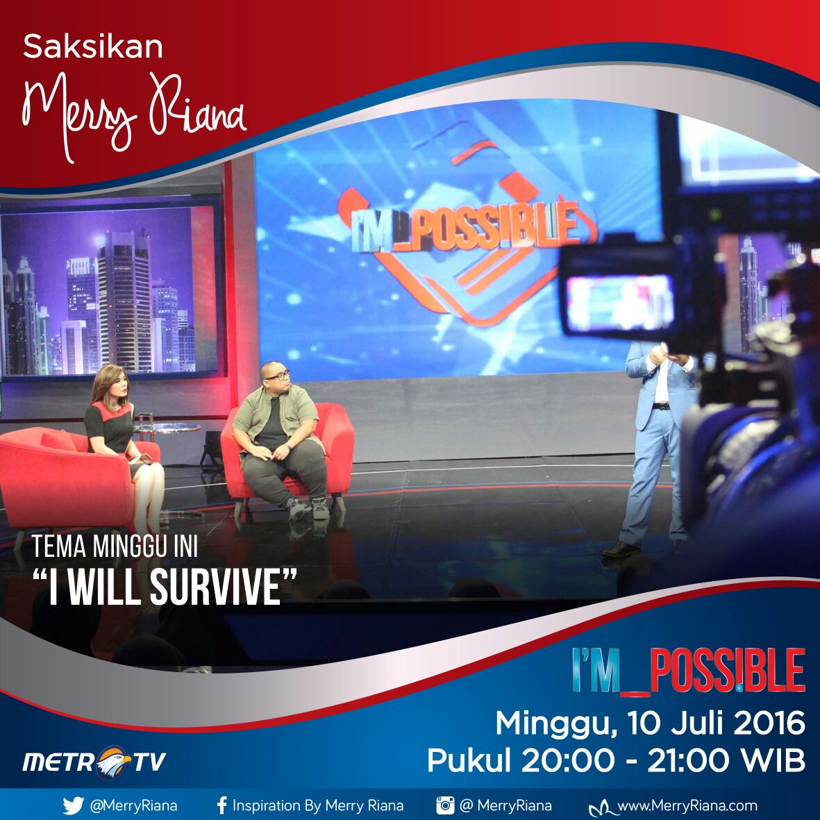 Saksikan IM POSSIBLE Minggu 10 Juli 2016 pkl 20.00-21.00 di <a href="/Metro_TV/">METRO TV</a> dgn tema 'I Will Survive''