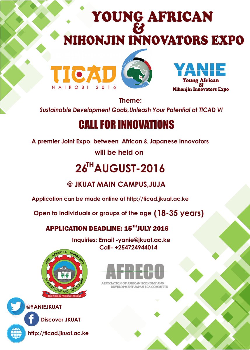 Apply now to showcase your innovation at YANIE
ticad.jkuat.ac.ke
Deadline: July 15th
