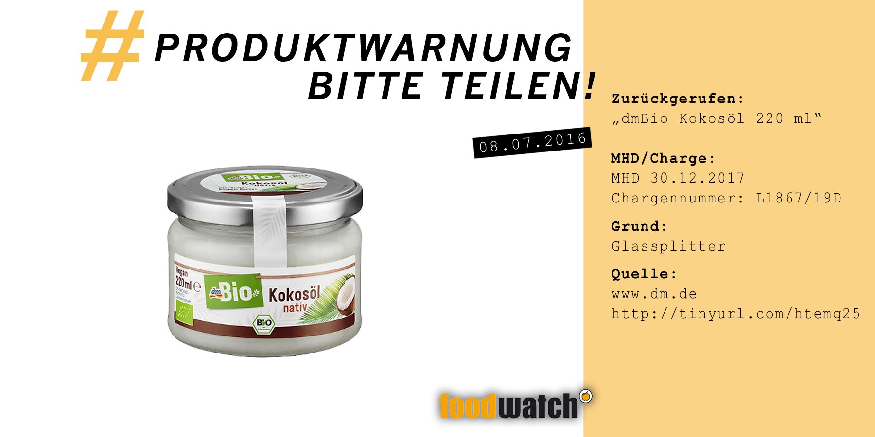 Foodwatch Deutschland Produktwarnung Bitte Rt Dm Drogeriemarkt Ruft Bio Kokosol Nach Glassplitter Fund Zuruck T Co 6hyxvf4x93