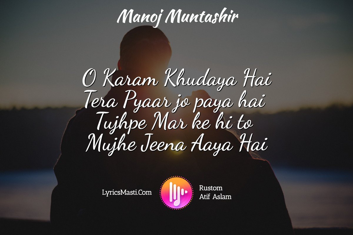 LyricsMasti.com on Twitter: "O Karam Khudaya Hai Tera Pyaar jo ...