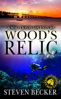 Wood&amp;#8217;s Relic (Mac Travis Adventures Book 1)96 >> goo.gl/x3Pjlg