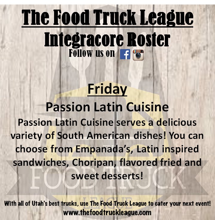 #foodtruckfriday <a href="/IntegraCore/">IntegraCore LLC</a> today from 11-2. Passion Latin Cuisine @thefoodtruckleague #utahfoodtrucks #theleague