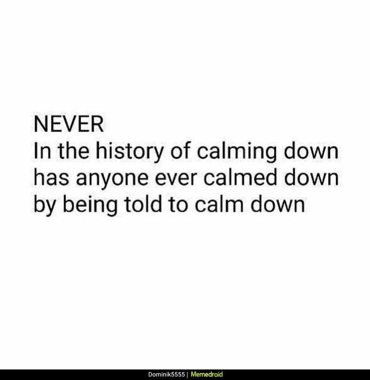 alich3eb's tweet photo. Calm down bro. #NEVER https://t.co/fxiL3F7gkI