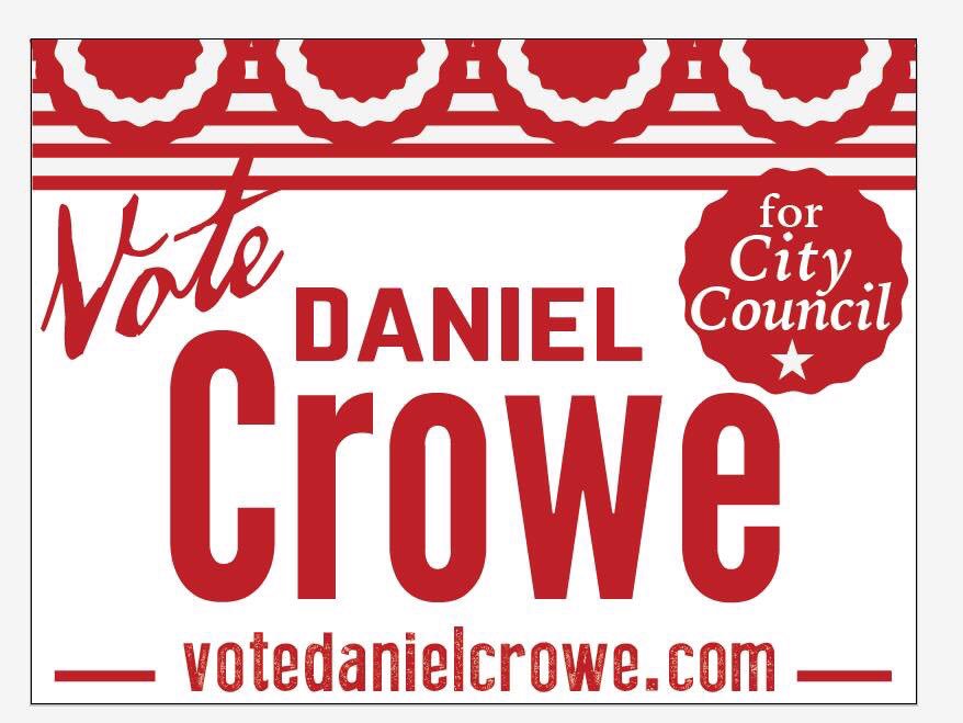 Signs orderedwe should have them next week! Anyone need one contact me
#votedanielcrowe for city council Thank yall!