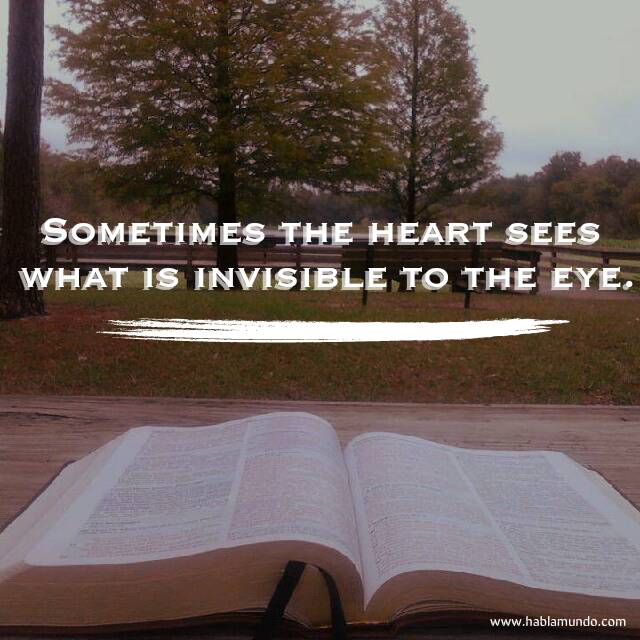 Habla_Mundo's tweet photo. Algunas veces el corazón puede ver lo que es invisible al ojo. #Friday #spanish #HablaMundo #love #quote #words https://t.co/E6VWYoTHQt