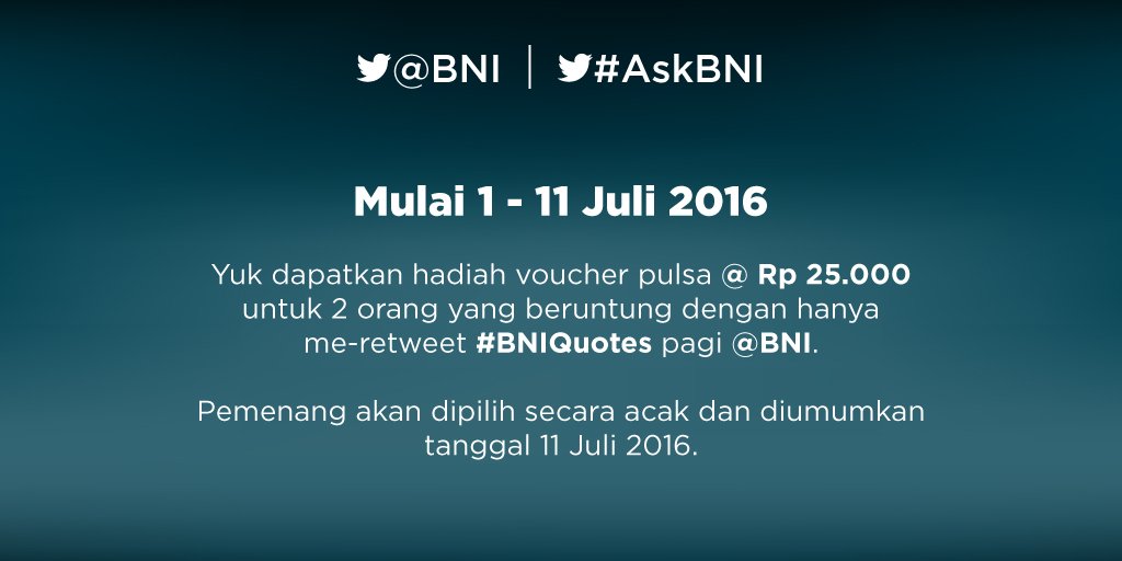 BNI's tweet photo. Yuk ikutan surprise retweet #BNIQuotes berhadiah pulsa masing-masing @Rp.25.000 untuk 2 org pemenang setiap harinya https://t.co/FDb2BN6ON5