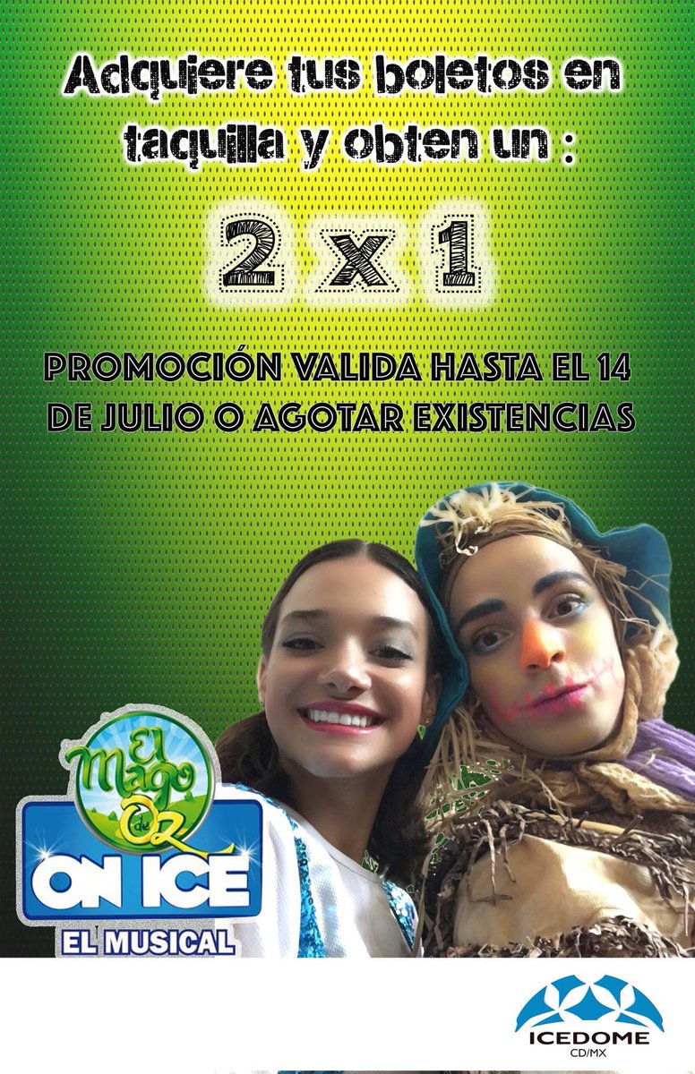 ICEDOMECDMX's tweet photo. Boletos en taquilla al 2x1 para el MAGO DE OZ ON ICE promoción válida al 14 de julio o hasta agotar existencias !!!! https://t.co/wLA90ilYRA