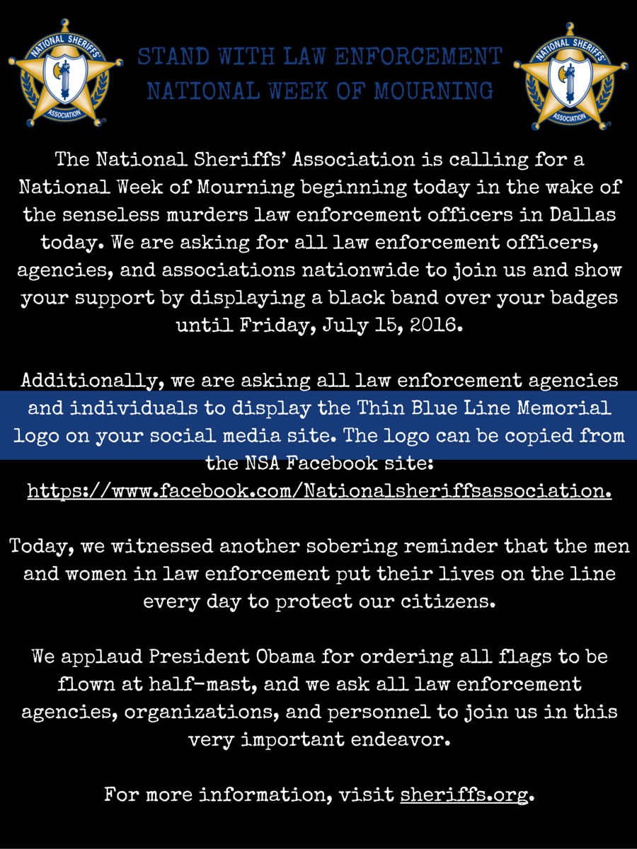 NationalSheriff's tweet image. We are calling for a #NationalWeekofMourning though next Friday out of respect for the #DallasPoliceShooting