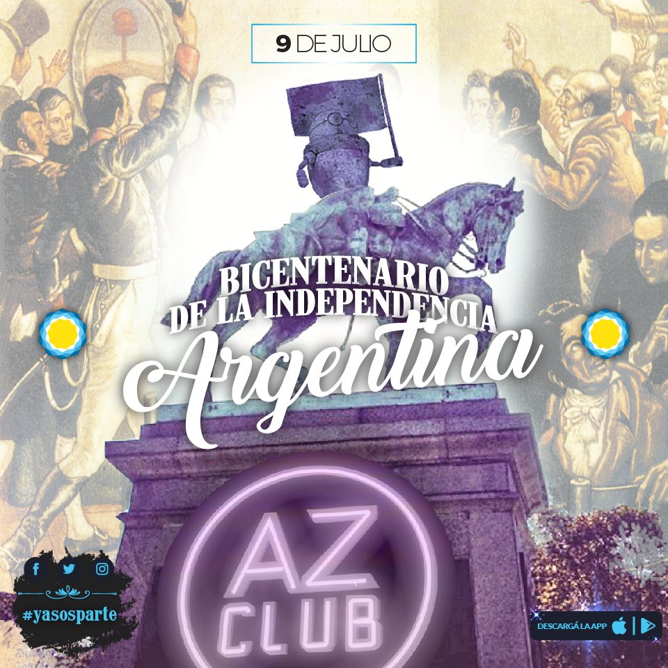 AZClubApp's tweet photo. Conmemoramos los 200 años de la República Argentina. ¡#FelizIndependencia! #Bicentenario #yasosparte https://t.co/aFBmExislw