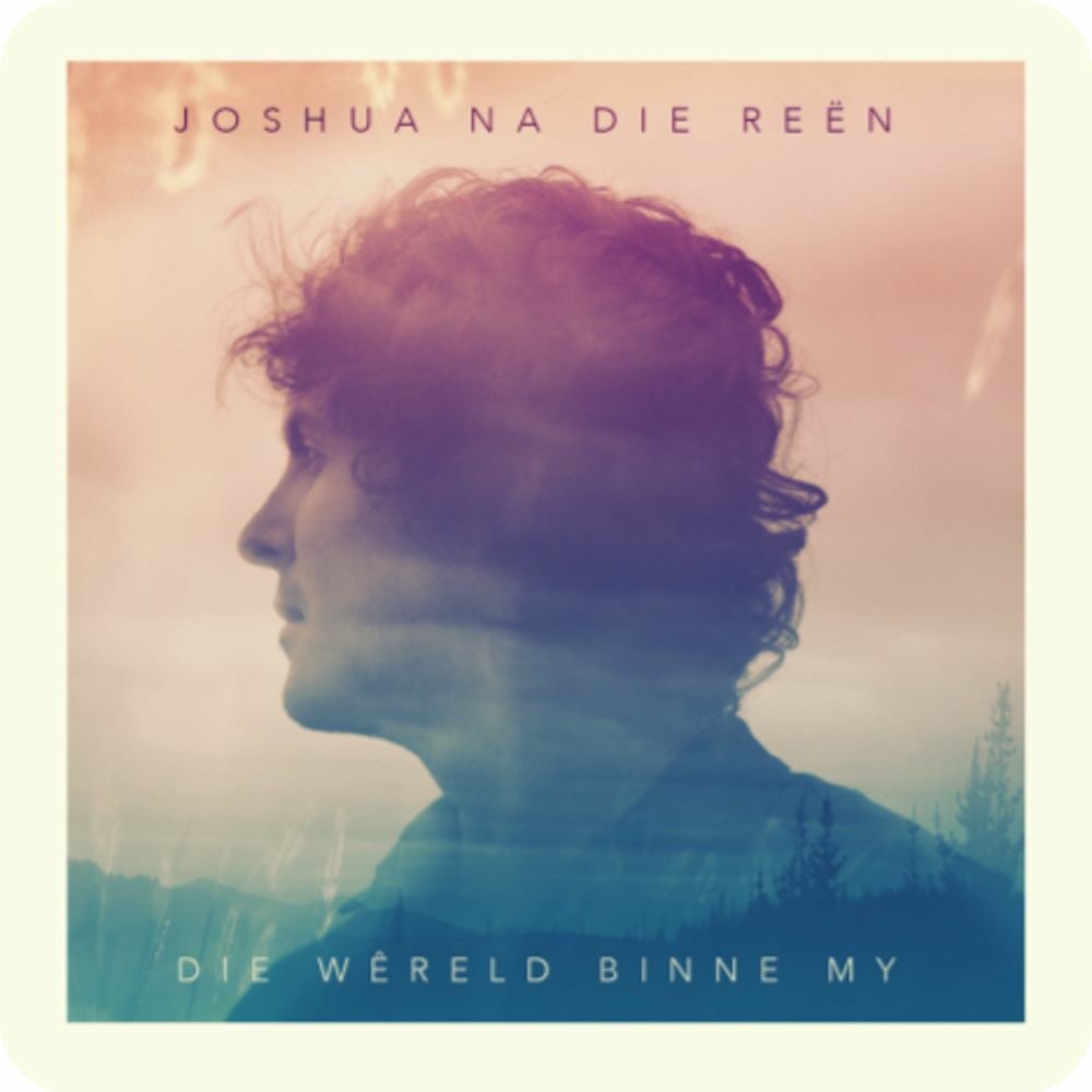 Nou beskikbaar! <a href="/JoshuaNaDieReen/">Joshua Na Die Reën</a> se asemrowende nuwe album #DieWêreldBinneMy