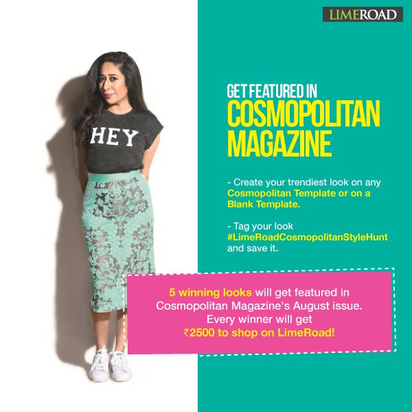 Your entries are pouring in, and we love them! Have you entered the #LimeRoadCosmopolitanStyleHunt yet?!