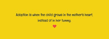 AdoptionTherap's tweet photo. #Adoption is when the child grows in the mother's heart instead of her tummy https://t.co/F6IbaFdAzn