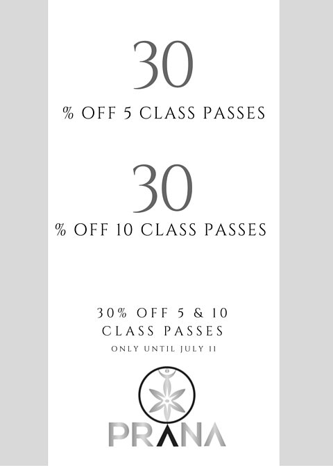 30% off 5 &amp; 10 class passes ends July 11 @ 11:11pm prana-fitness.com #toronto #yoga @TheBeachBuddy