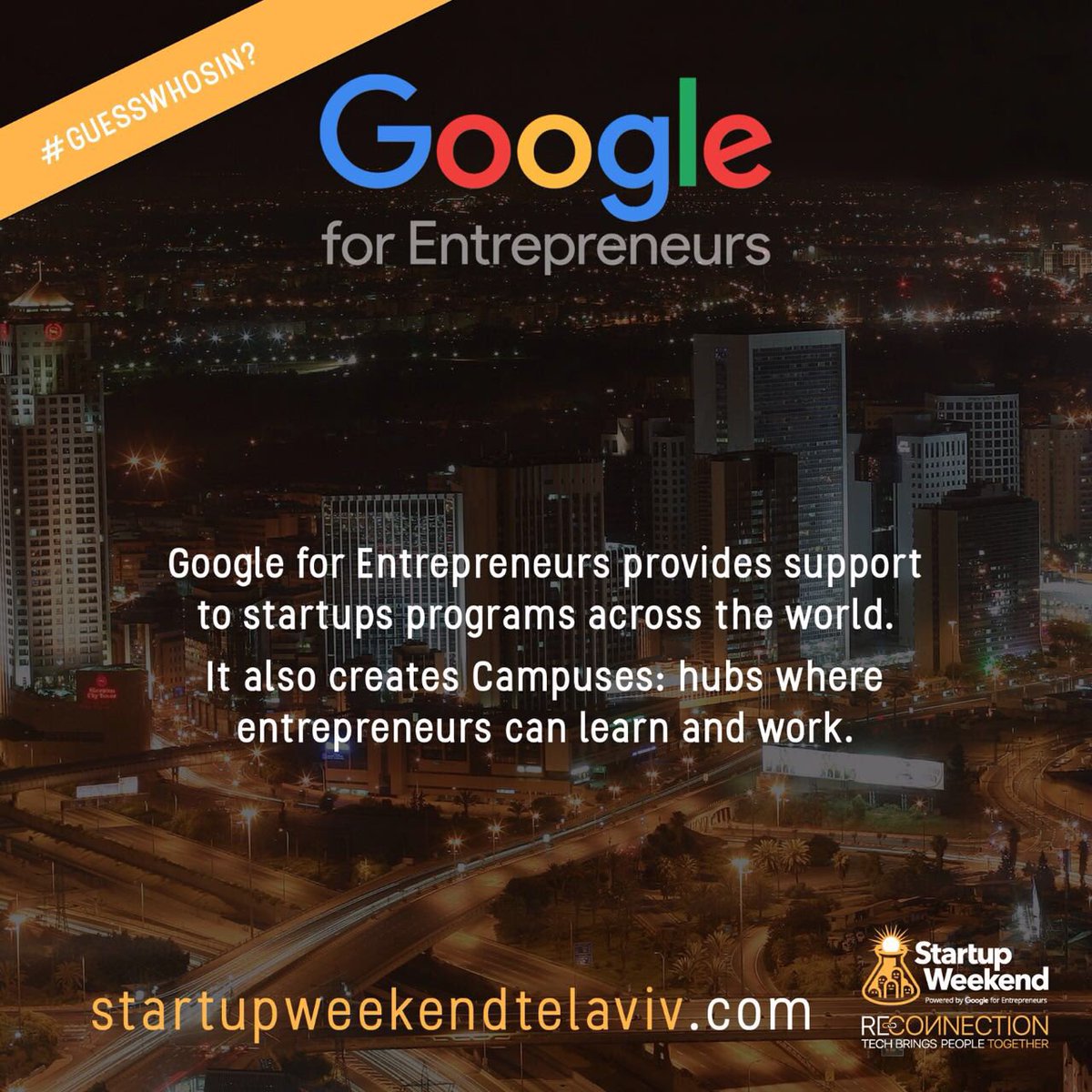 SWTelAviv's tweet photo. GUESS WHO'S IN? Check out our new exclusive partnership ! #Google #startup #startupweekend https://t.co/kOufsOPnmw