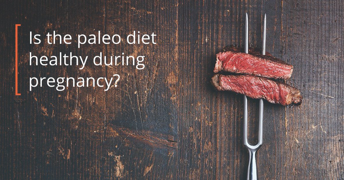 Is the Paleo Diet Healthy During Pregnancy? #Paleodiet soco.space/qDh1L4