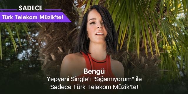 Yeni single #Sığamıyorum, Türk Telekom Müzik'te yayında! turktelekommuzik.com/ss/469973/4934… <a href="/Bengu/">Bengü</a>
