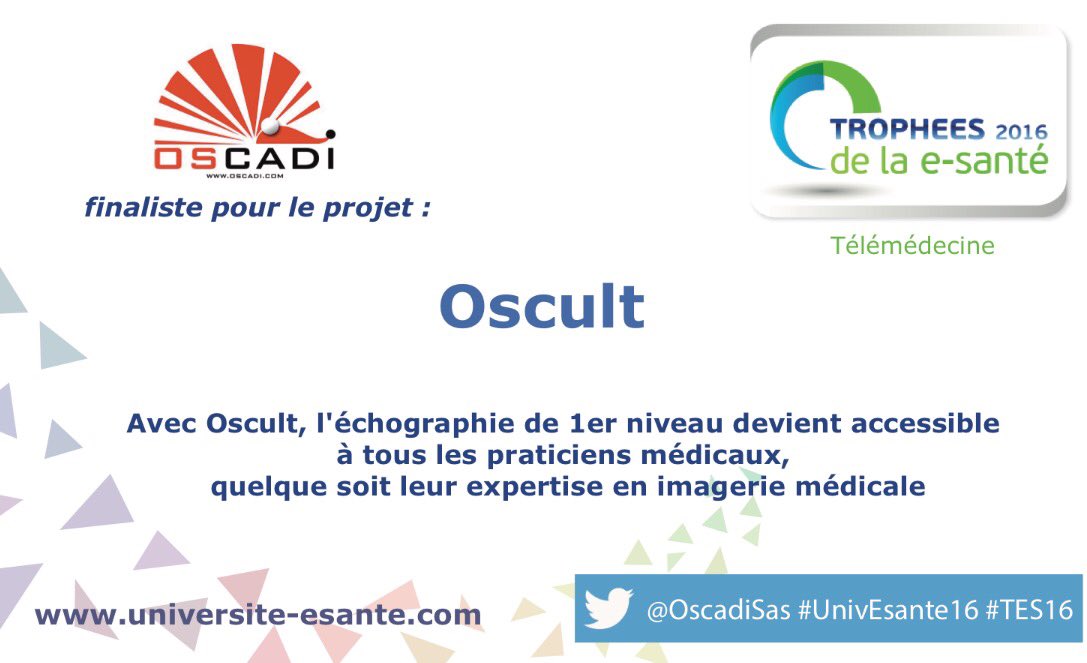 Découvrez <a href="/OscadiSas/">OSCADI Sas</a> #Oscult l'un des 3 finalistes des #TES16 catégorie #Télémédecine à l' #UnivEsante16