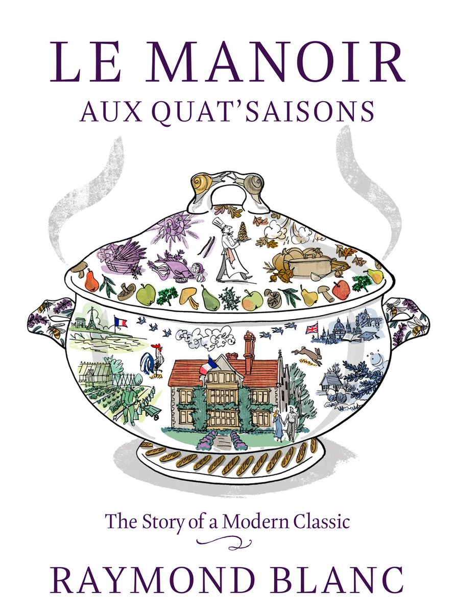 raymond_blanc's tweet photo. It's been a long time in the making and now ,it is available for pre-order ! https://t.co/rCvsb70TFK @lemanoir https://t.co/D9GZMDzYzH