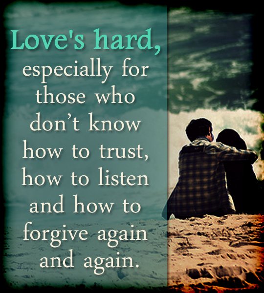 PcMessage's tweet image. #love is hard, especially for those who don't know how to #trust, how to listen and how to forgive..
#quoteoftheday