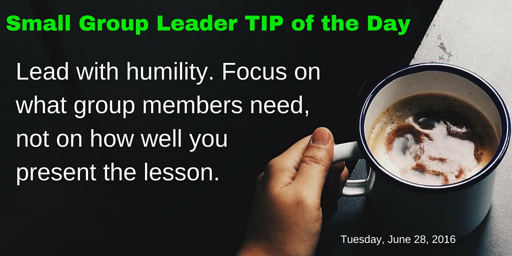 michaelcmack's tweet image. Small Group Leader Tip of the Day: Lead w/ humility. Focus on group mbrs, not  how well you present the lesson.